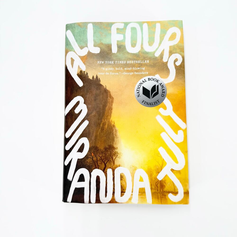 All Fours by Miranda July National Book Award Finalist - Hardcover First Edition